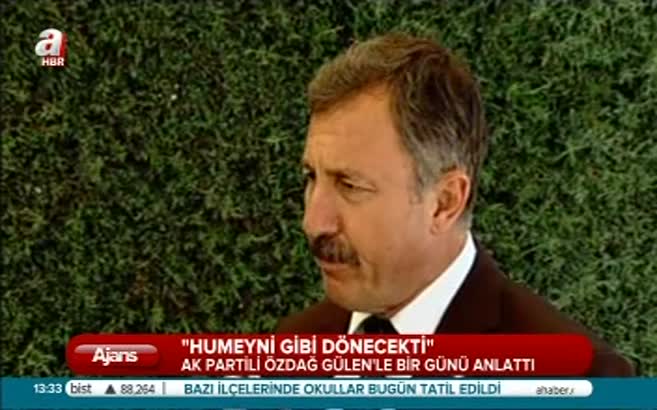 Gülen, Humeyni gibi dönecekti!