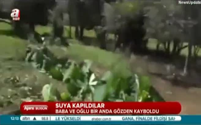 Baba ve oğlu bir anda suya gömüldü