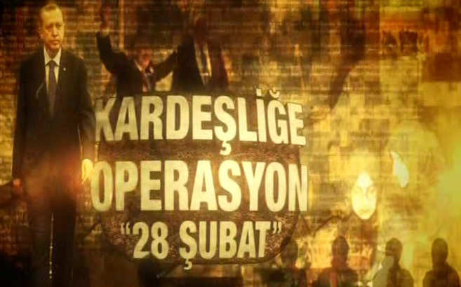 Kardeşliğe operasyon ‘28 Şubat’