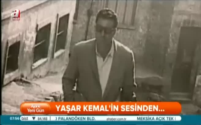 Yaşar Kemal'in sesinden...
