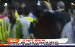 Luis Nani İstanbul’da