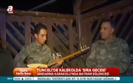 Tunceli’de kalekolda ’sıra gecesi’