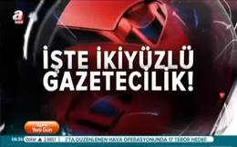 İşte ’ikiyüzlü’ gazetecilik!