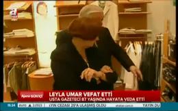 Usta gazeteci Leyla Umar vefat etti