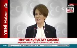 Meral Akşener’den kurultay çağrısı