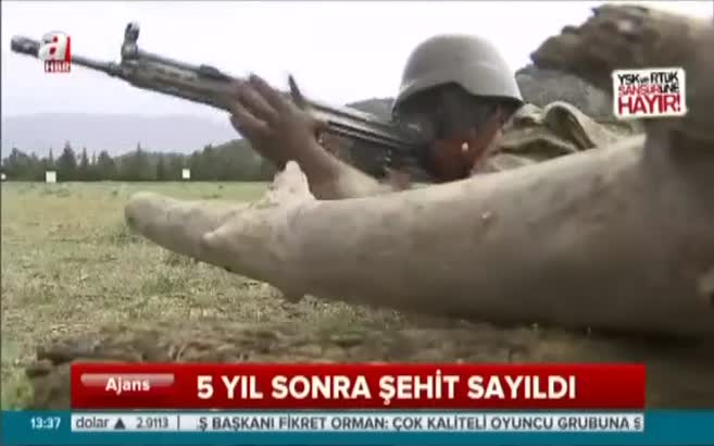 5 yıl sonra şehit sayıldı