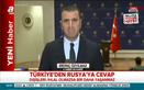Rusya'nın talebine, Türkiye'den cevap - 1