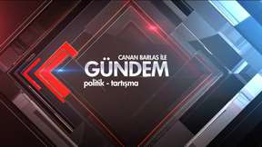 Canan Barlas ile Gündem