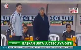 Başkan usta Lucescu’ya gitti