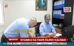 İstanbul’da fakir dilenci kalmadı