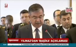 Yılmaz’dan ’başika’ açıklaması
