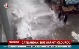 Buz sarkıtları 2 can aldı