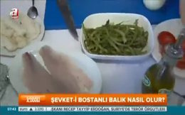 Şevket-i Bostanlı balık tarifi