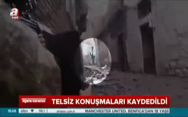 Teröristlerin panik anları telsiz konuşmalarına yansıdı