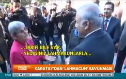 Canan Karatay lahmacunu savundu