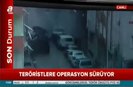 Teröristlere operasyon sürüyor