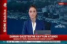 Zaman Gazetesine kayyum atandı
