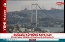 Boğaziçi Köprüsünde bomba alarmı