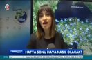 Bu hafta hava nasıl olacak?