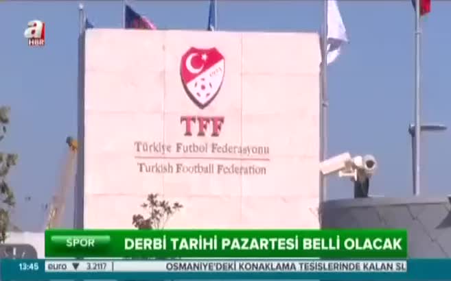 Derbi tarihi pazartesi belli olacak