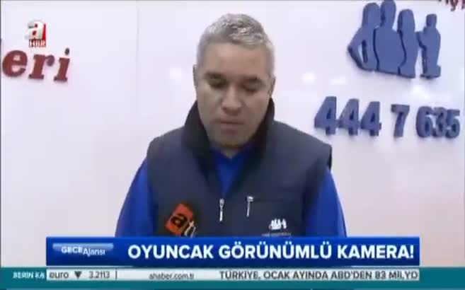 Oyuncak görünümlü kamera!