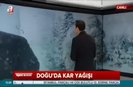 Doğu’da kar yağışı