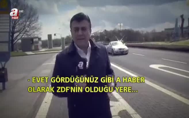 A Haber ZDF’nin önünde...
