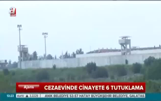 Cezaevinde cinayete 6 tutuklama