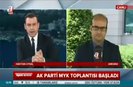 AK Parti MYK Toplantısı başladı