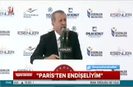 Erdoğan: Paristen endişeliyim