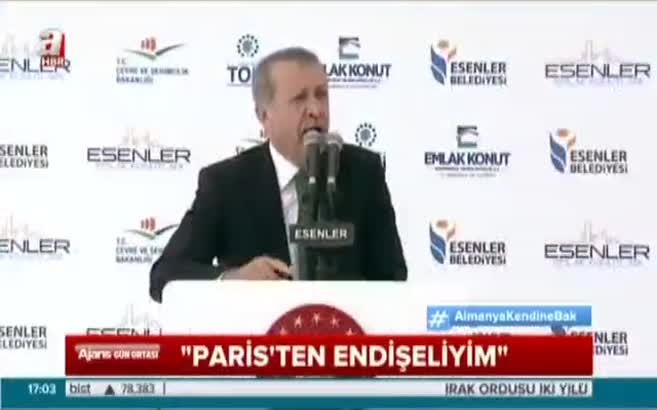 Erdoğan: "Paris'ten endişeliyim"