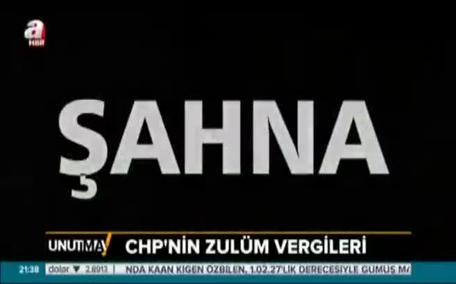 ANALİZ- CHP'nin zulum vergisi: Şahna!