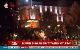 Bütün bunlar bir ’tiyatro’ öyle mi?