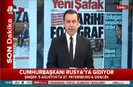 Erdoğandan flaş Rusya kararı!
