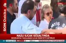Nazlı Ilıcak İstanbula getirildi!