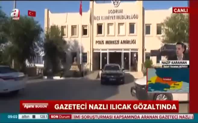 Nazlı Ilıcak Bodrum'da nasıl yakalandı?