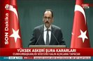 Yüksek Askeri Şura kararları açıklandı!