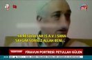 ANALİZ- Firavun portresi: Fetullah Gülen