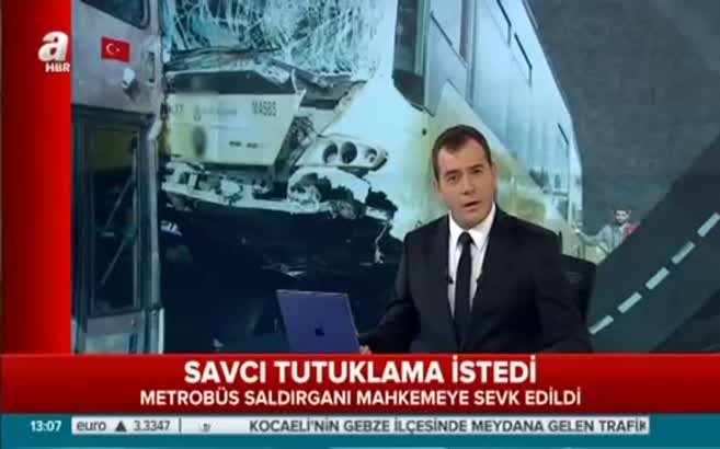 Savcı metrobüs saldırganı hakkında tutuklama istedi