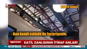 Katil zanlısının itiraf anları