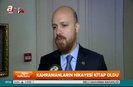 Bilal Erdoğan: Unutturursak kanımız kurusun