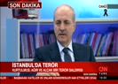 Numan Kurtulmuş: Oklar PKK’yı gösteriyor