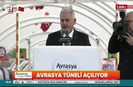 Başbakan Yıldırım Avrasya Tüneli açılışında konuştu