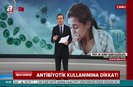 Küçükustadan antibiyotik kullanımıyla ilgili uyarı