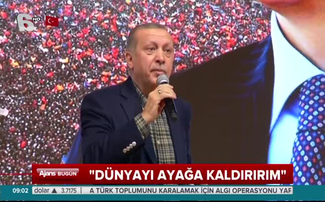 Cumhurbaşkanı Erdoğan: Dünyayı ayağa kaldırırım!
