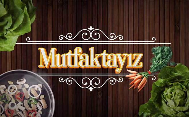 Mutfaktayız