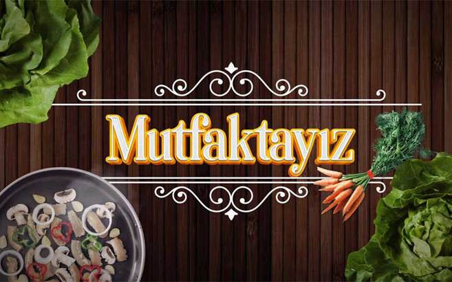 Mutfaktayız