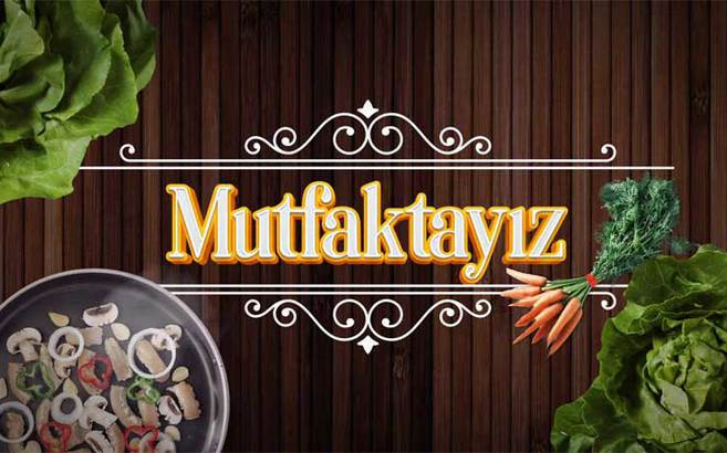 Mutfaktayız