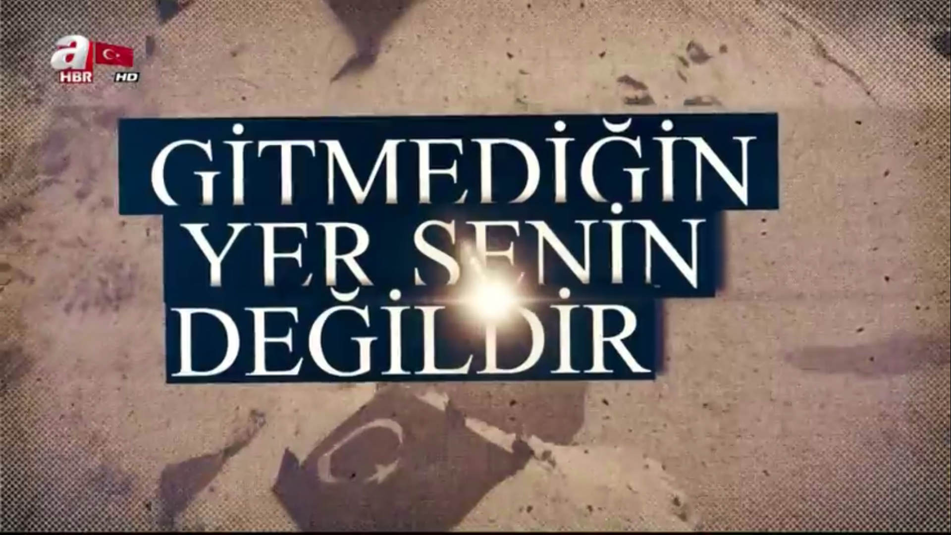 Gitmediğin yer senin değildir