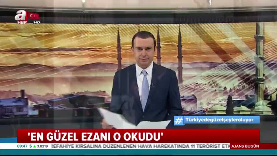 'En güzel ezanı o okudu'